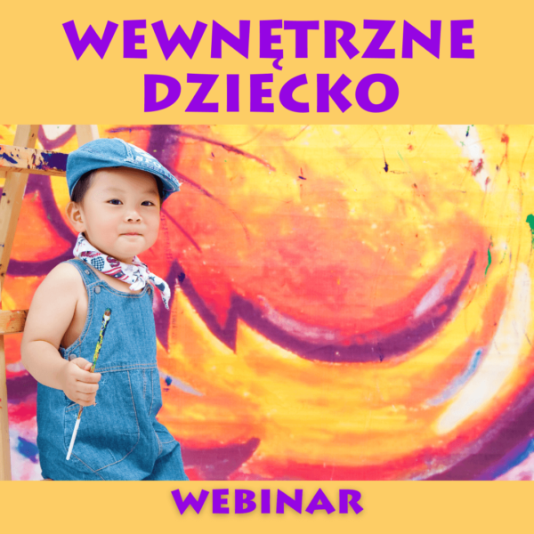 Webinar - Wewnętrzne dziecko